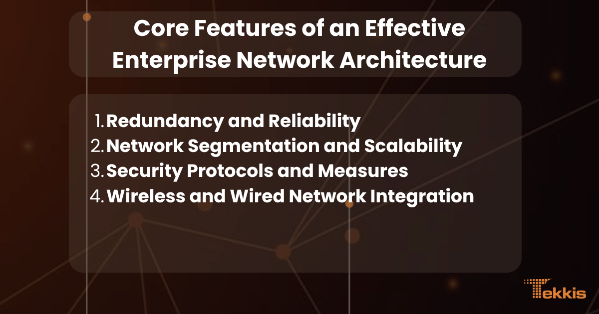 Core Features of an Effective Enterprise Network Architecture